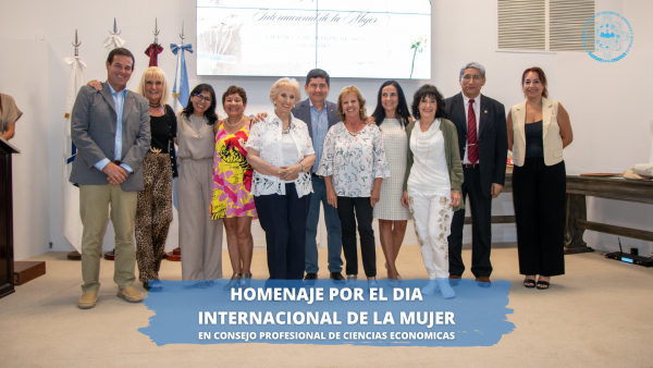 HOMENAJE POR EL DIA INTERNACIONAL DE LA MUJER EN CONSEJO PROFESIONAL DE CIENCIAS ECONOMICAS